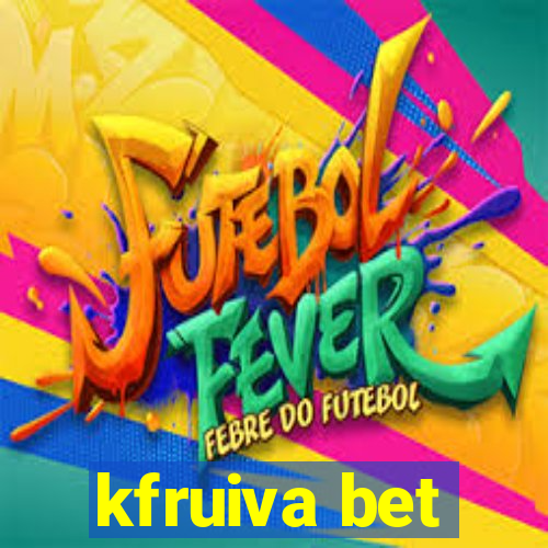 kfruiva bet